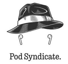 A Proud Member of Pod Syndicate!