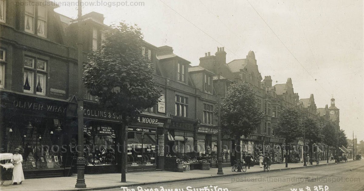 Postcards Then and Now Surbiton, Surrey, The Broadway 1913