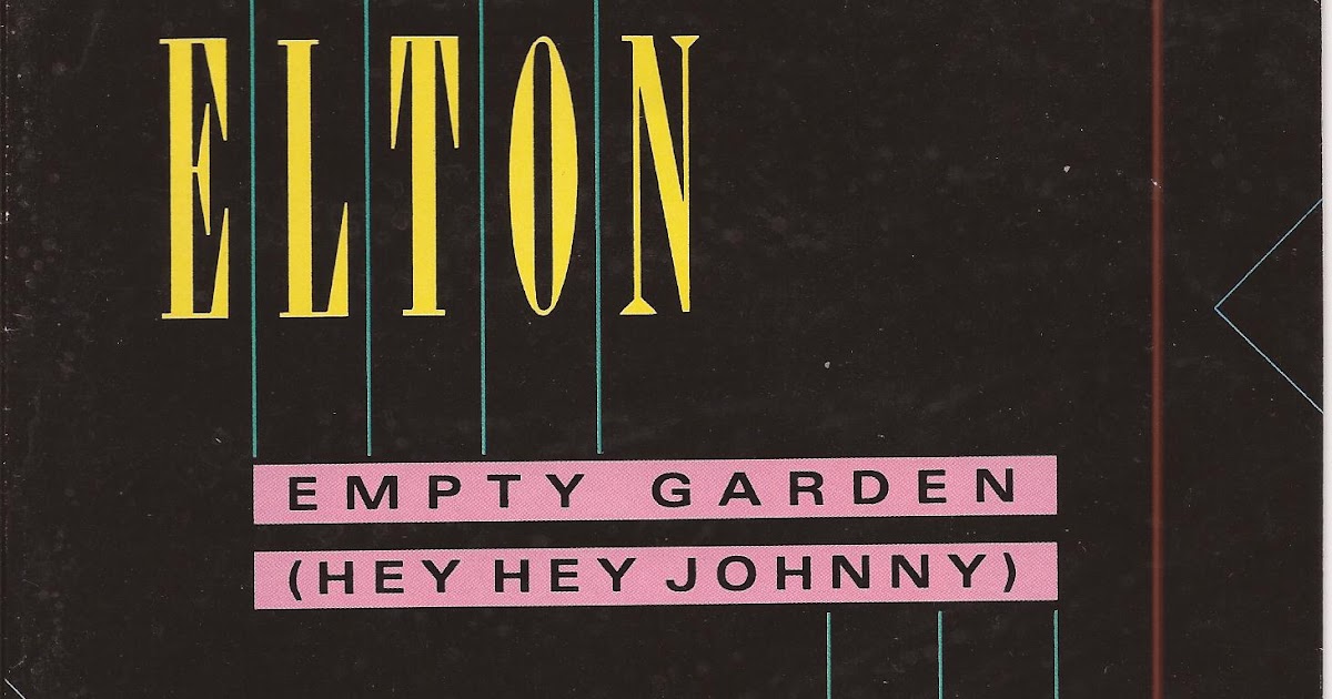 Beatles Forever Elton John Empty Garden Hey Hey Johnny Take Me