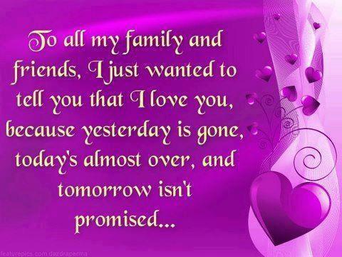 To all my family and friends | Quotes and Sayings