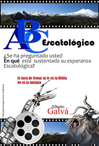 ESCATLOGIA DE LAS IMAGENES GENERALES, ABC ESCATOLOGICO