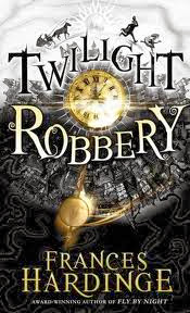 Twilight Robbery by Frances Hardinge