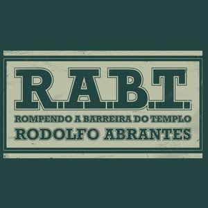 Rodolfo Abrantes - Rompendo a Barreira do Templo 2012 Rodolfo Abrantes - Rompendo a Barreira do Templo 2012