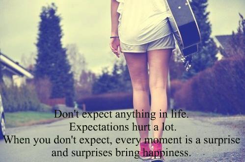 Expectations Hurt ~ My Quotes