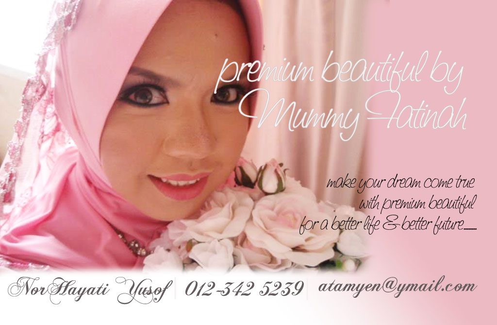 Premium Beautiful by Mummy fatinah norhayati@titi