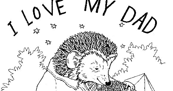 Coloring & Activity Pages: "I Love My Dad" - Porcupines Camping
