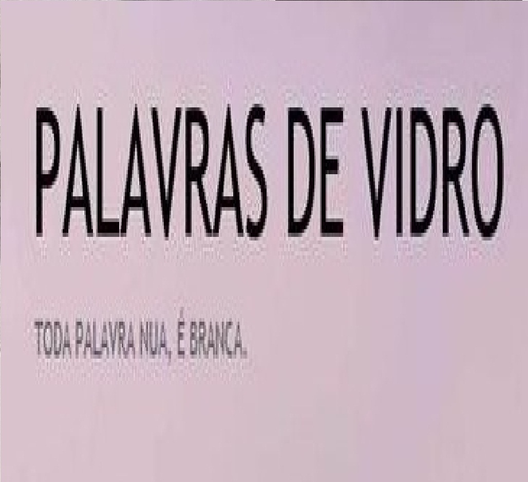 PALAVRAS DE VIDRO