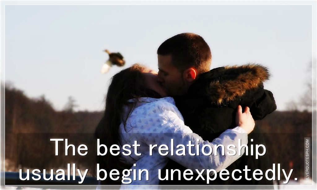 the best relationship usually begin unexpectedly