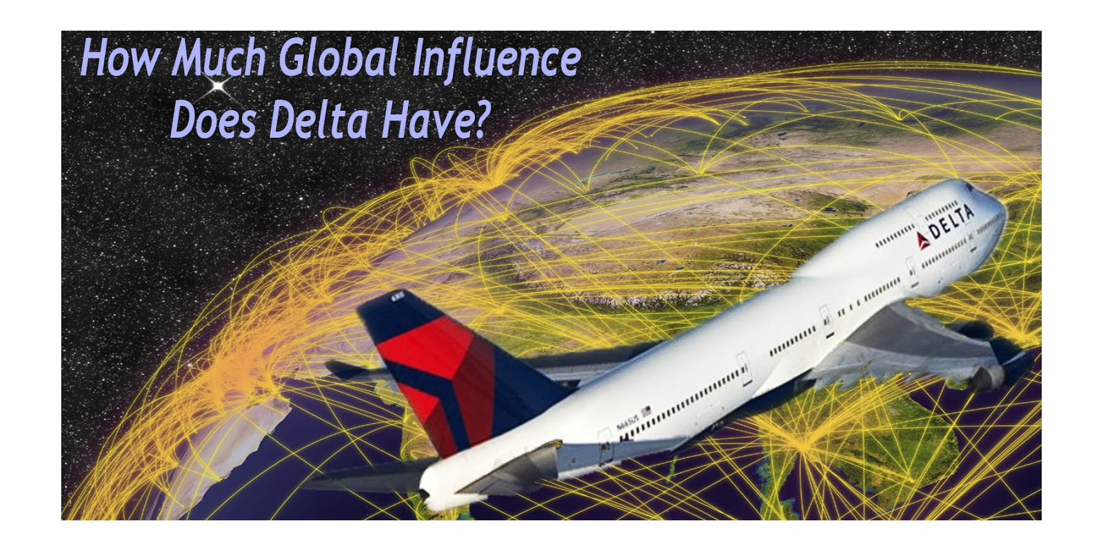 laptoptravel How Much Influence Does Delta Air Lines Really Have