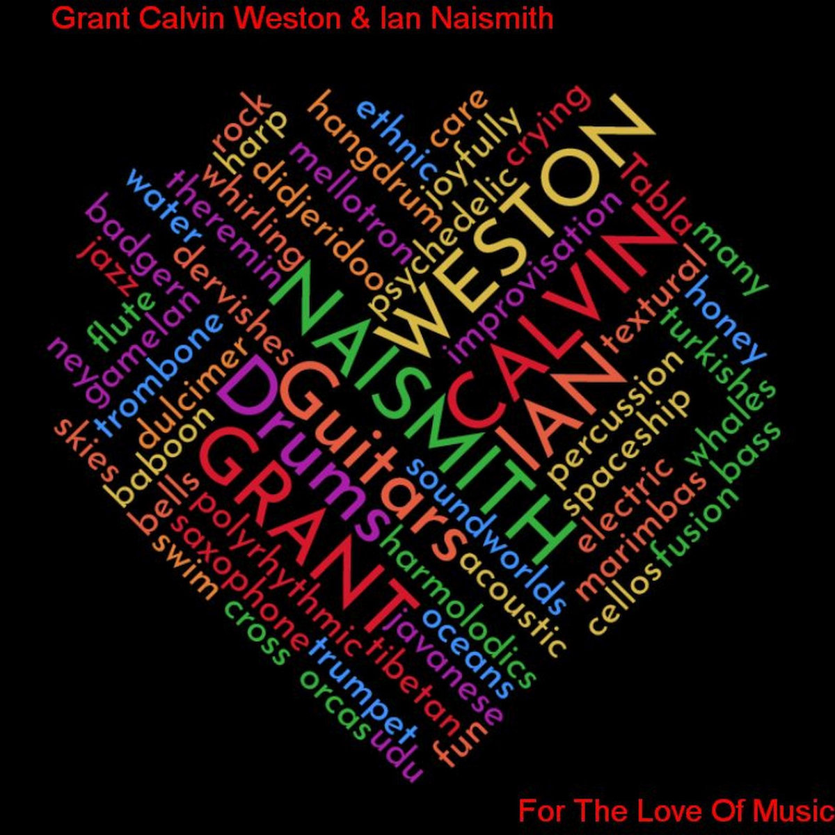For The Love Of Music (w/Grant Calvin Weston) (2019)