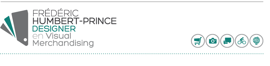 Frédéric Humbert-Prince_Designer en Communication Visuelle spéc. Visual Merchandising