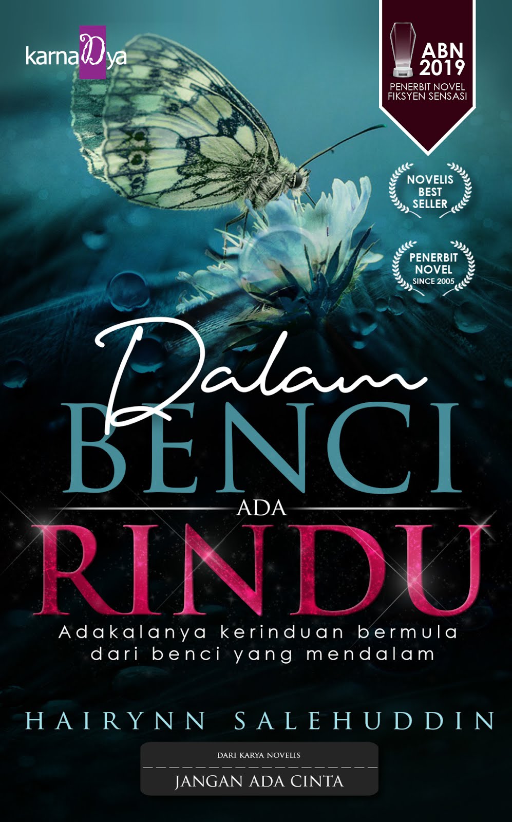 ~~ DALAM BENCI ADA RINDU