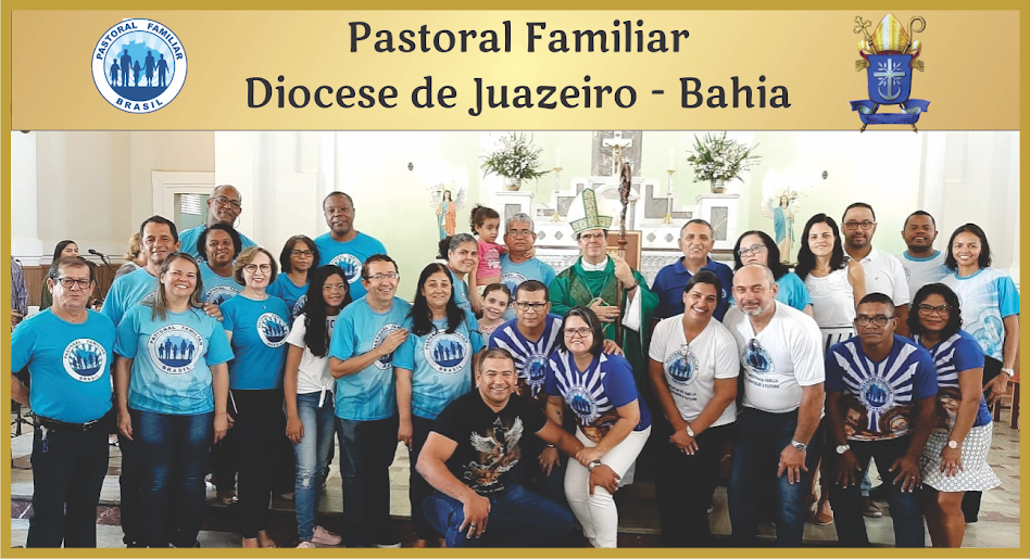 Pastoral Familiar   -  Diocese de Juazeiro-BA