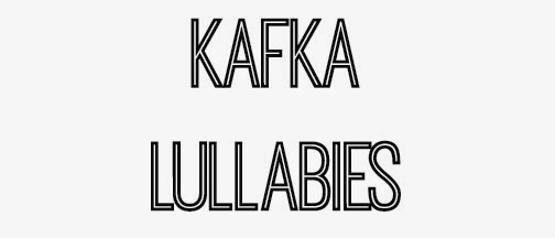 Kafka Lullabies