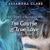 Cassandra Clare: The Course of True Love (and First Dates) (Igaz szerelem - és egy első randi)