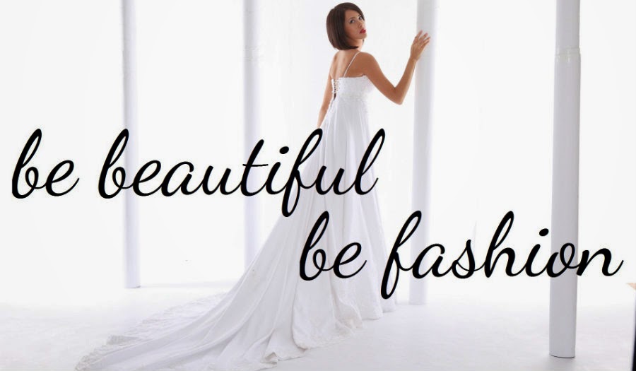 be beautiful be fashion