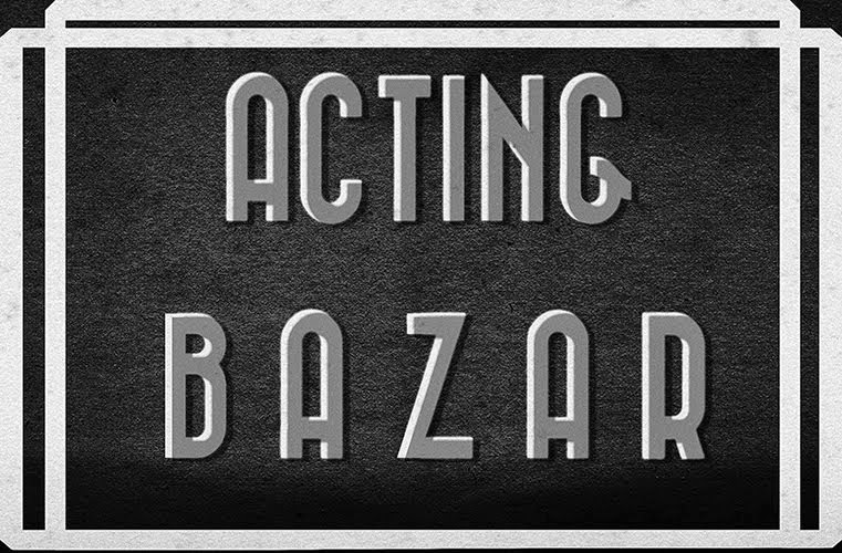          Acting Bazar