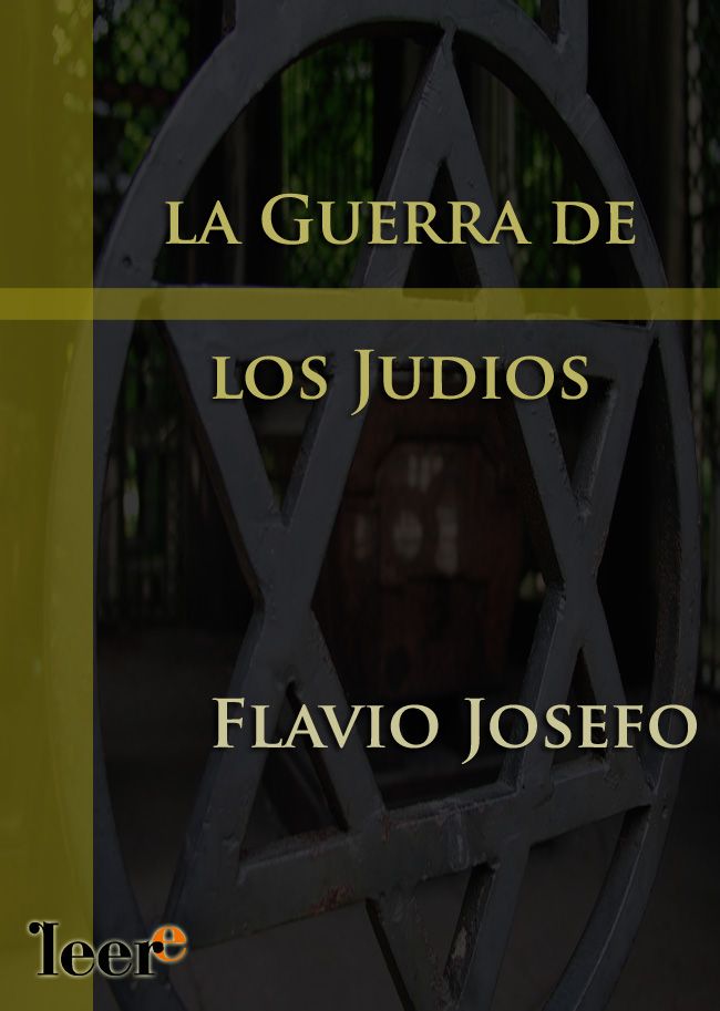 Las Guerras De Los Jud&iacuteos Tomo I (Spanish Edition) Flavius Josephus