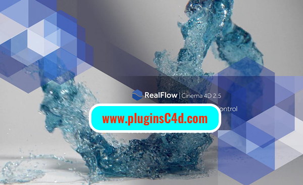 RealFlow for Cinema 4D v2.0 Plugin Crack Free Download
