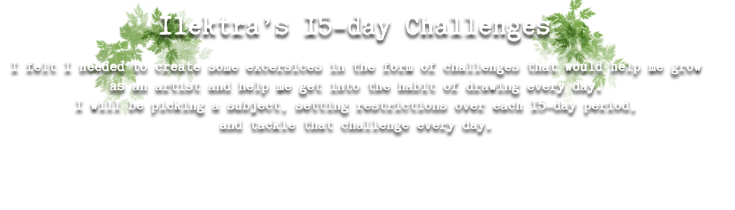 Ilektra's 15-Day Challenges