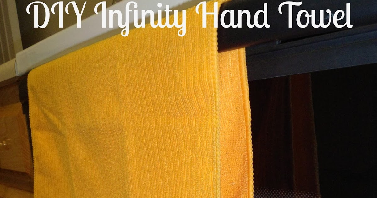 Justina Who.... Infinity Hand Towel {DIY}
