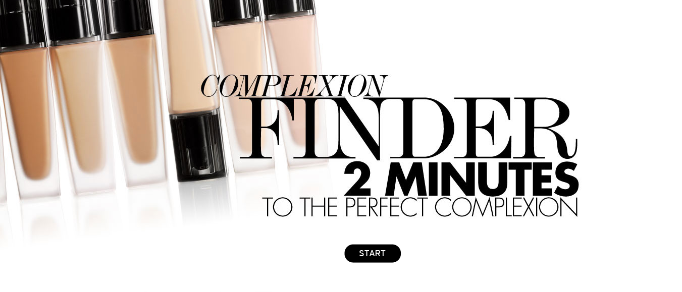 COMPLEXION FINDER Find your foundation match in 2 minutes