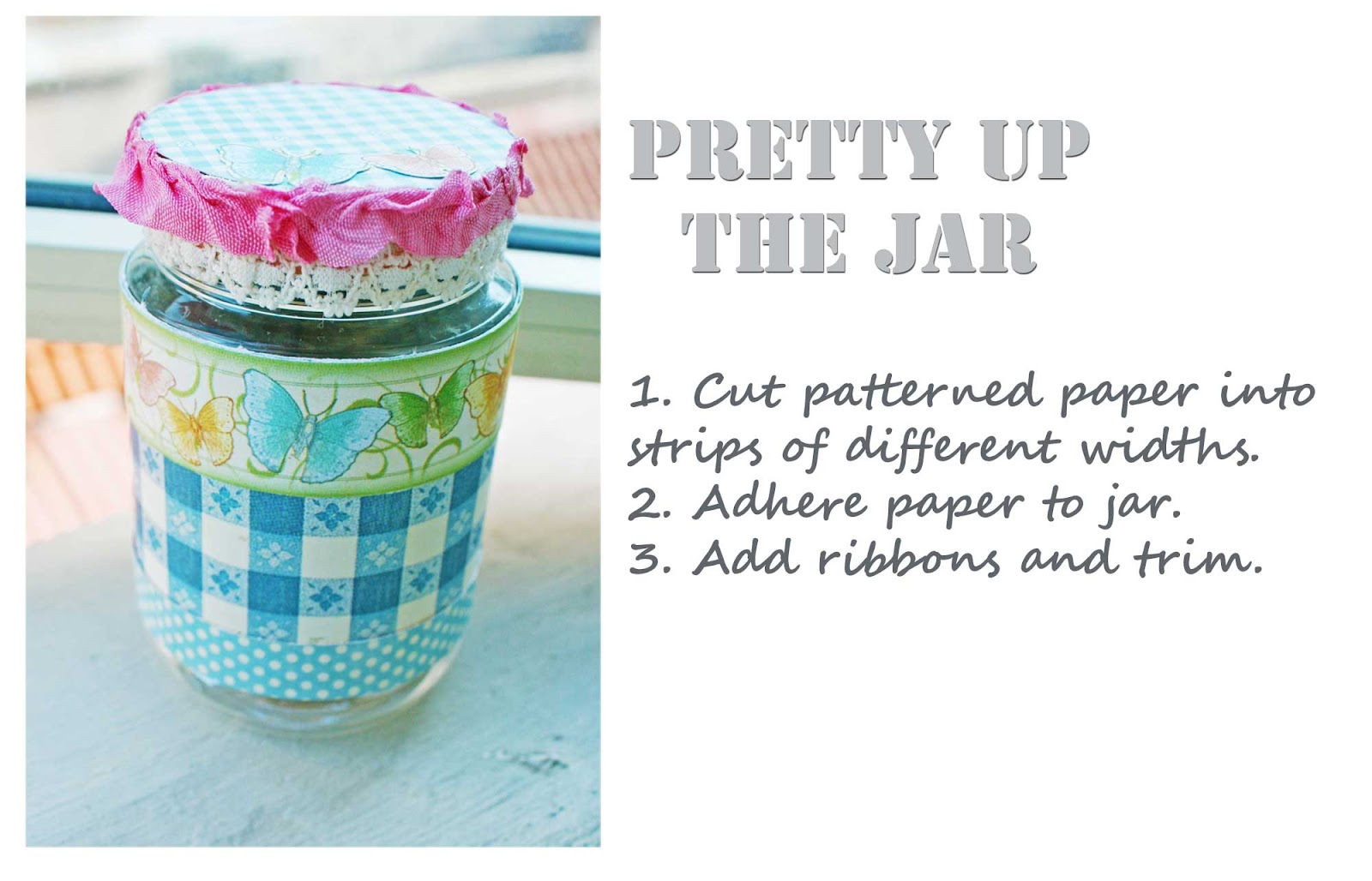 Do More With Less How to decorate a jar with scraps.