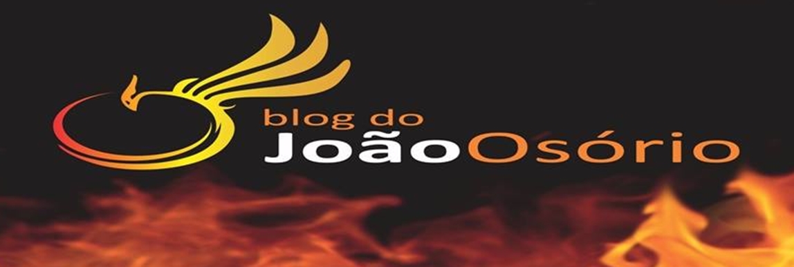 BLOG DO JOÃO OSÓRIO