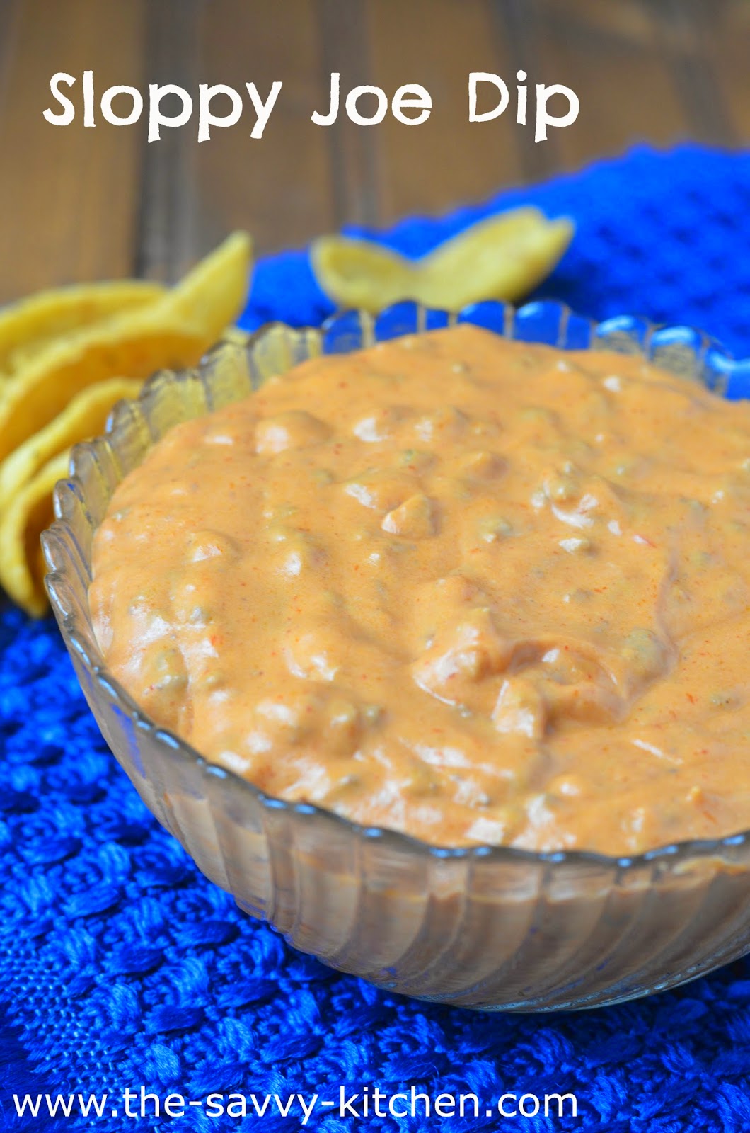 The Savvy Kitchen Sloppy Joe Dip