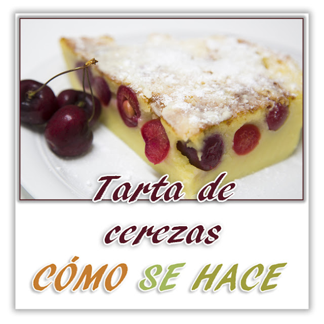 Tarta De Cerezas, Clafoutis
