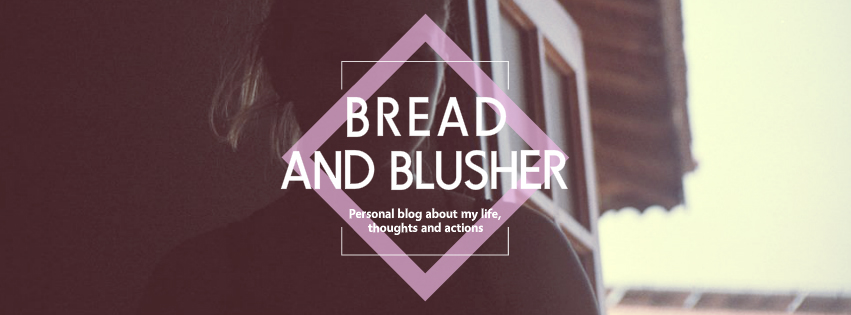 Bread and Blusher