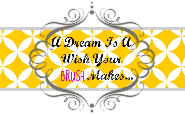 A Dream Is A Wish Your Brush Makes...