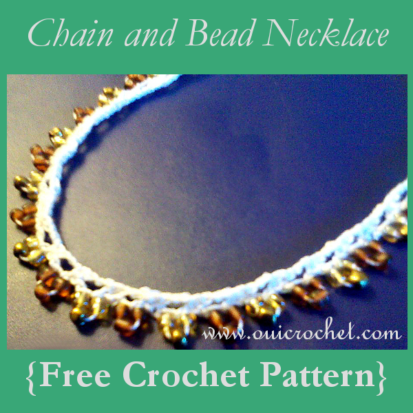 Oui Crochet Chain and Bead Necklace {Free Crochet Pattern}