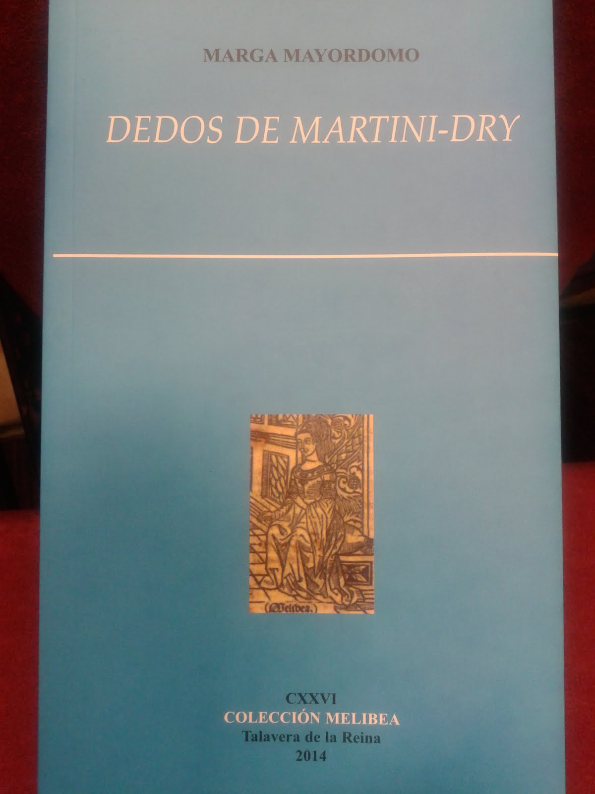 Dedos de Martiny-Dry (Premio Joaquín Benito de Lucas 2013, Colección Melibea)
