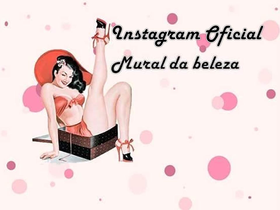 Siga o "Mural da beleza" no instagram