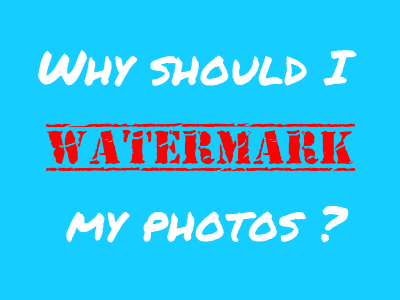 Why Should I Watermark My Work?