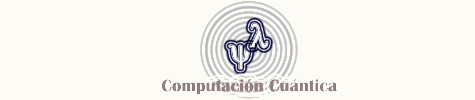 Computación Cuántica