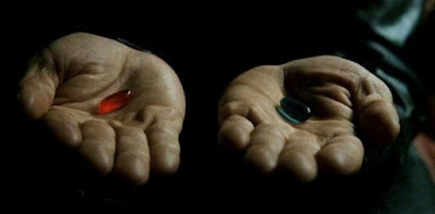 Red Pill or Blue Pill