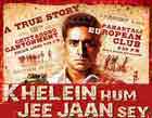 Watch Hindi Movie Khelein Hum Jee Jaan Sey Online