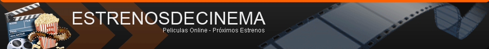 Estrenos de Cine