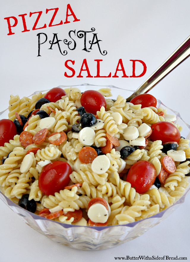 PIZZA PASTA SALAD - Butter with a Side of Bread