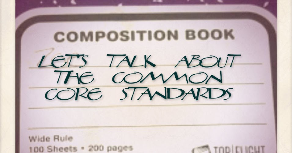 Teaching Tuesday Let's Talk About the Common Core TripleZmom