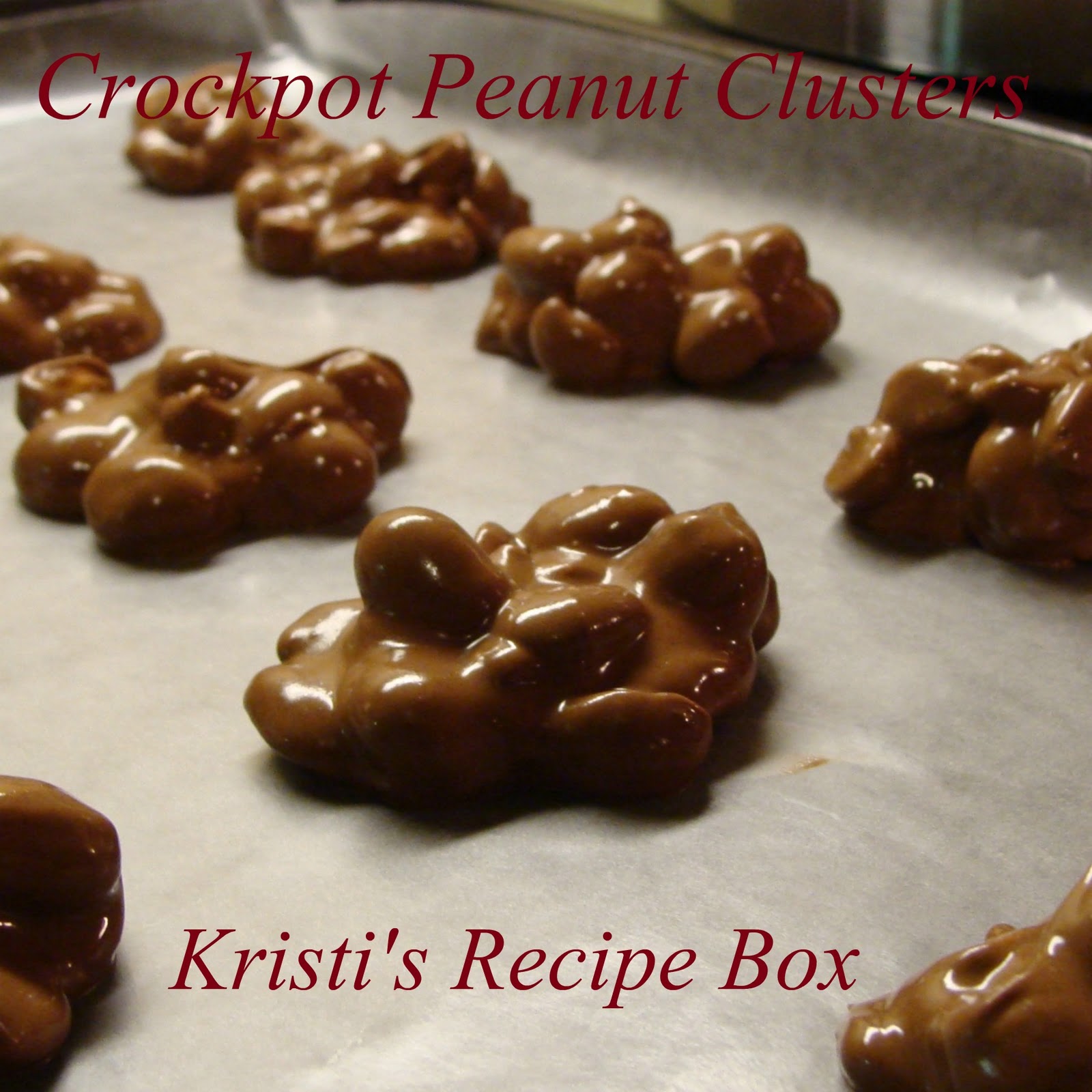 Kristi's Recipe Box Crockpot Peanut Clusters