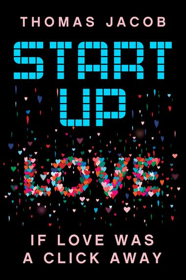 Start-Up Love By Thomas Jacob
