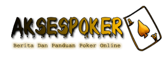 Berita Dan Panduan Poker Online