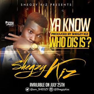 SNM MUSIC: Shegzy Kiz – #YKNWDI | @am_SHEGZY