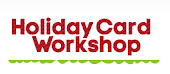 Holiday Card Workshop