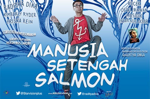 Film Art Me Review Manusia Setengah Salmon 2013