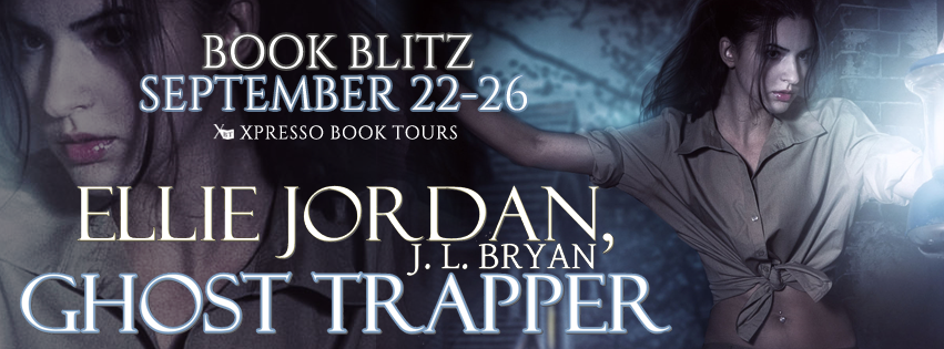 Book Blitz: Ellie Jordan, Ghost Trapper By J.L. Bryan