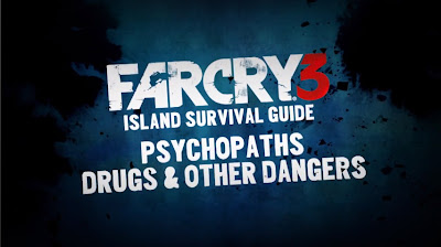 Far Cry 3 - Island Survival Guide - We Know Gamers